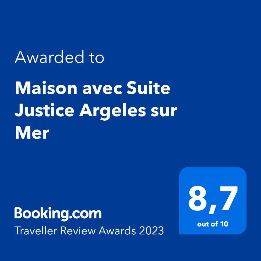 Maison Avec Suite Justice Argeles Sur Mer מראה חיצוני תמונה